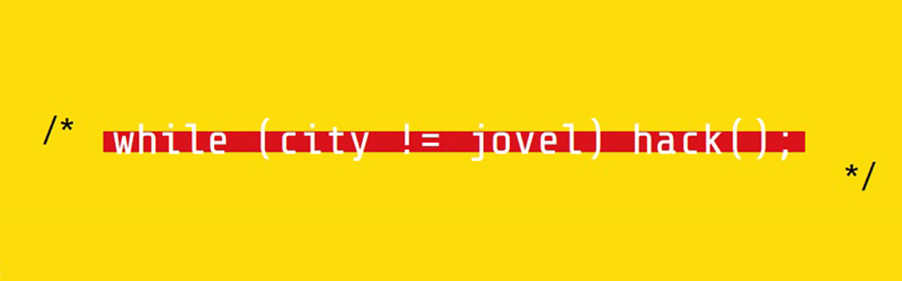 /* while (city != jovel) hack(); */