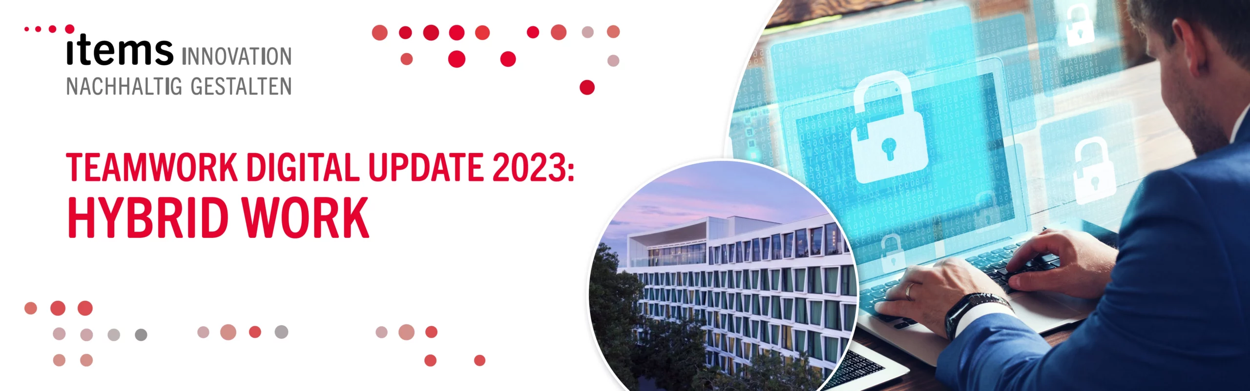 TEAMWORK DIGITAL UPDATE 2023: SECURE MODERN WORKPLACE 