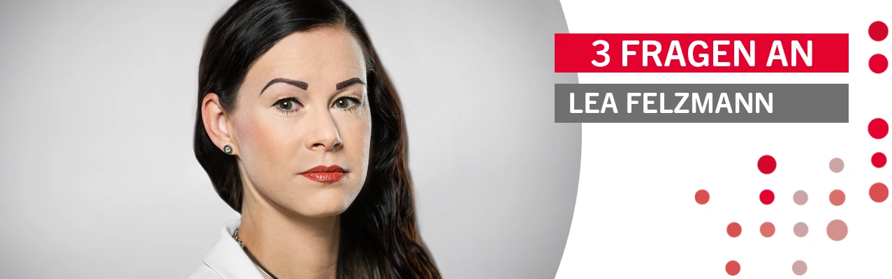 Ein Tag mit… Drei Fragen an Lea Felzmann