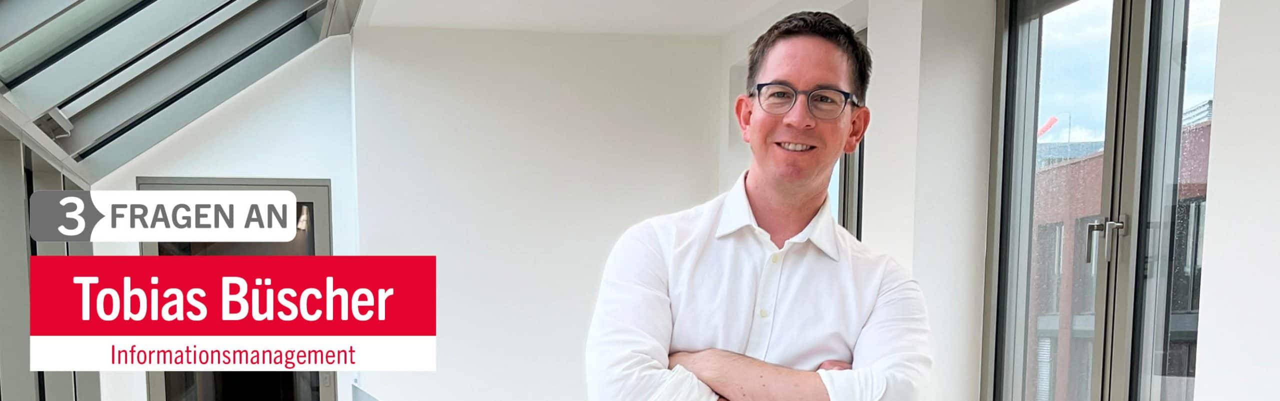 Ein Tag mit … Vier Fragen an Tobias Büscher